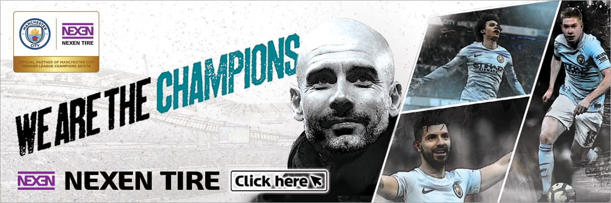 We Are The Champions. Nexen Tire. Official Partner of Manchester City. Premier League Champions 2017/18.