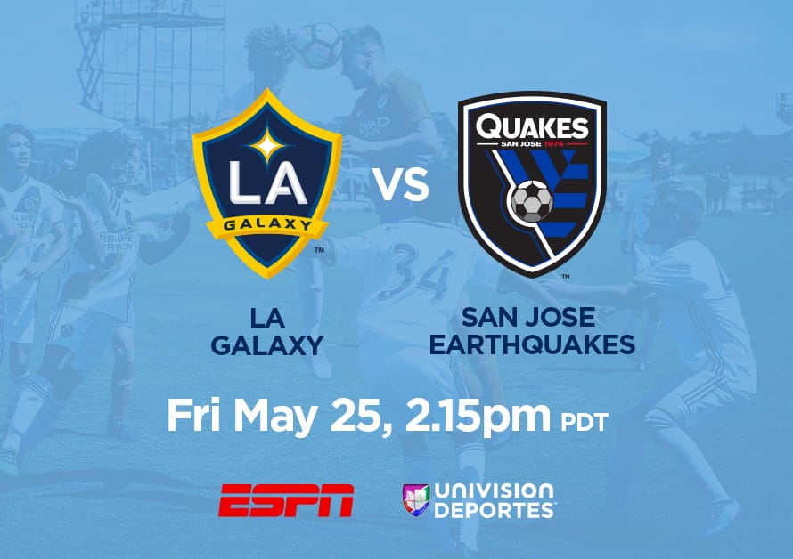 LA Galaxy Under-14 vs. San Jose Earthquakes Under-14, May 25, 2:15pm PDT